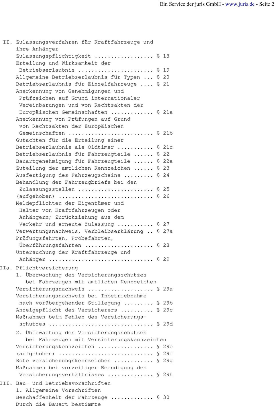 .. 21 Anerkennung von Genehmigungen und Prüfzeichen auf Grund internationaler Vereinbarungen und von Rechtsakten der Europäischen Gemeinschaften.