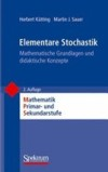: Stochastik für Einsteiger Vieweg Verlag, 2009 Eichler, A.; Vogel, M.
