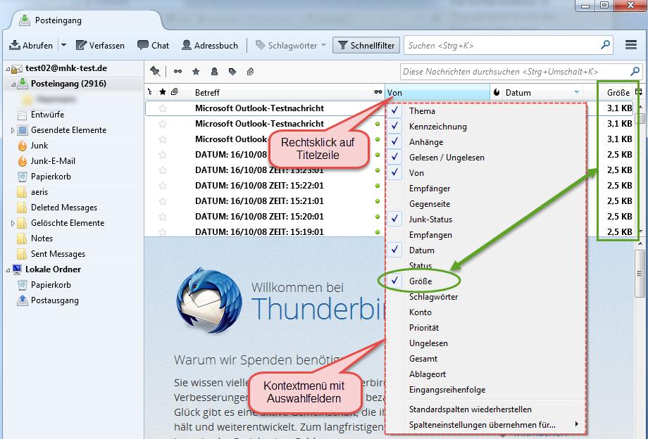 2. Sortieren von E-Mails Um alte E-Mails zu löschen, oder E-Mails mit sehr großem Datei-Anhang zu finden, ist es oft nützlich, die Sortierfunktion von Thunderbird anzupassen. 2.