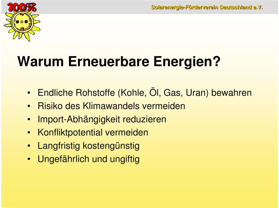 Klimawandels vermeiden Import-Abhängigkeit reduzieren