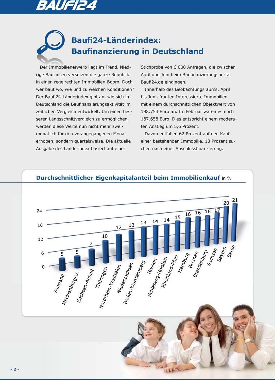 Um einen besseren Längsschnittvergleich zu ermöglichen, werden diese Werte nun nicht mehr zweimonatlich für den vorangegangenen Monat erhoben, sondern quartalsweise.