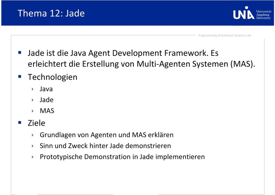 Technologien Java Jade MAS Grundlagen von Agenten und MAS erklären