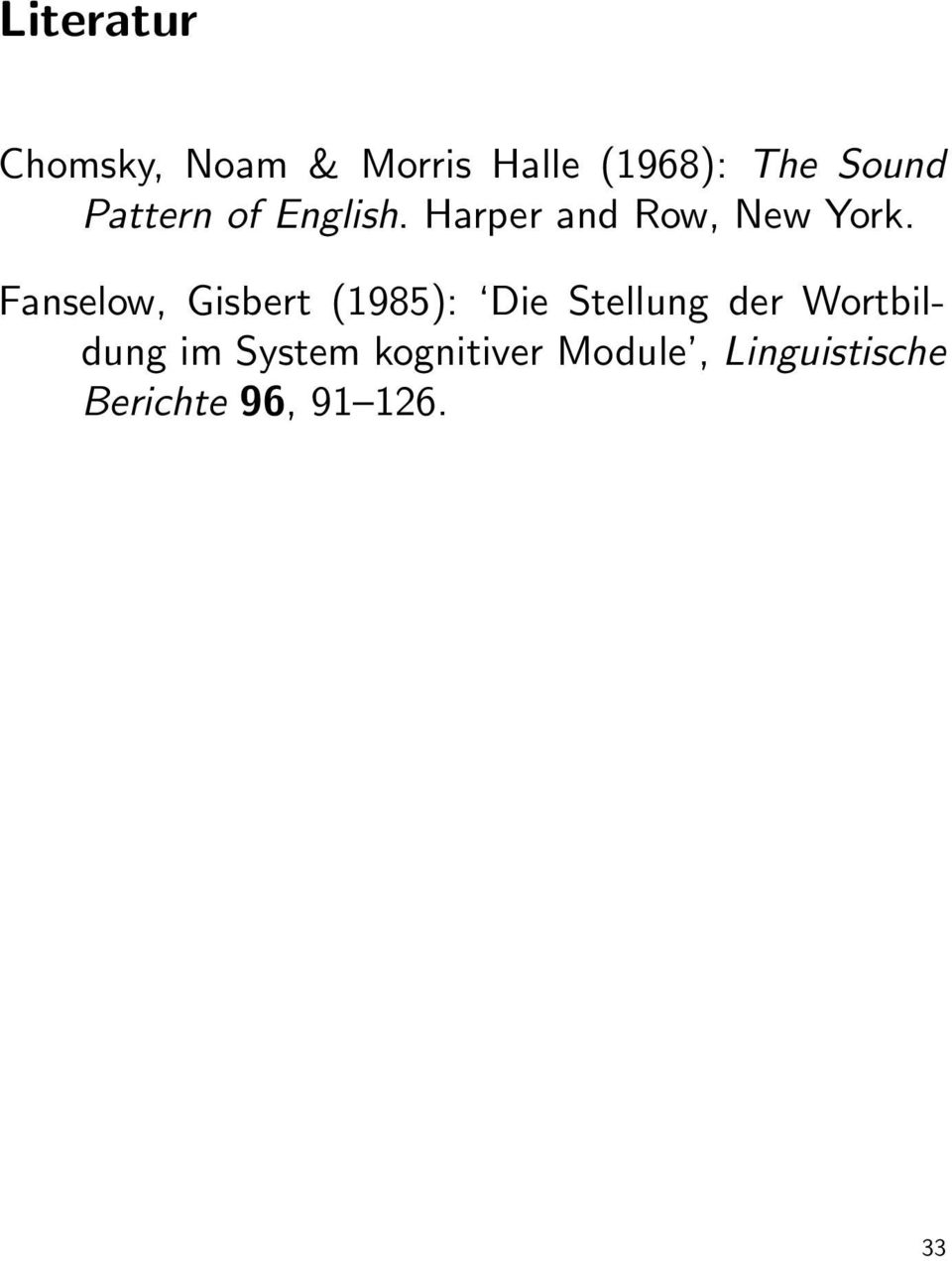 Fanselow, Gisbert (1985): Die Stellung der Wortbildung