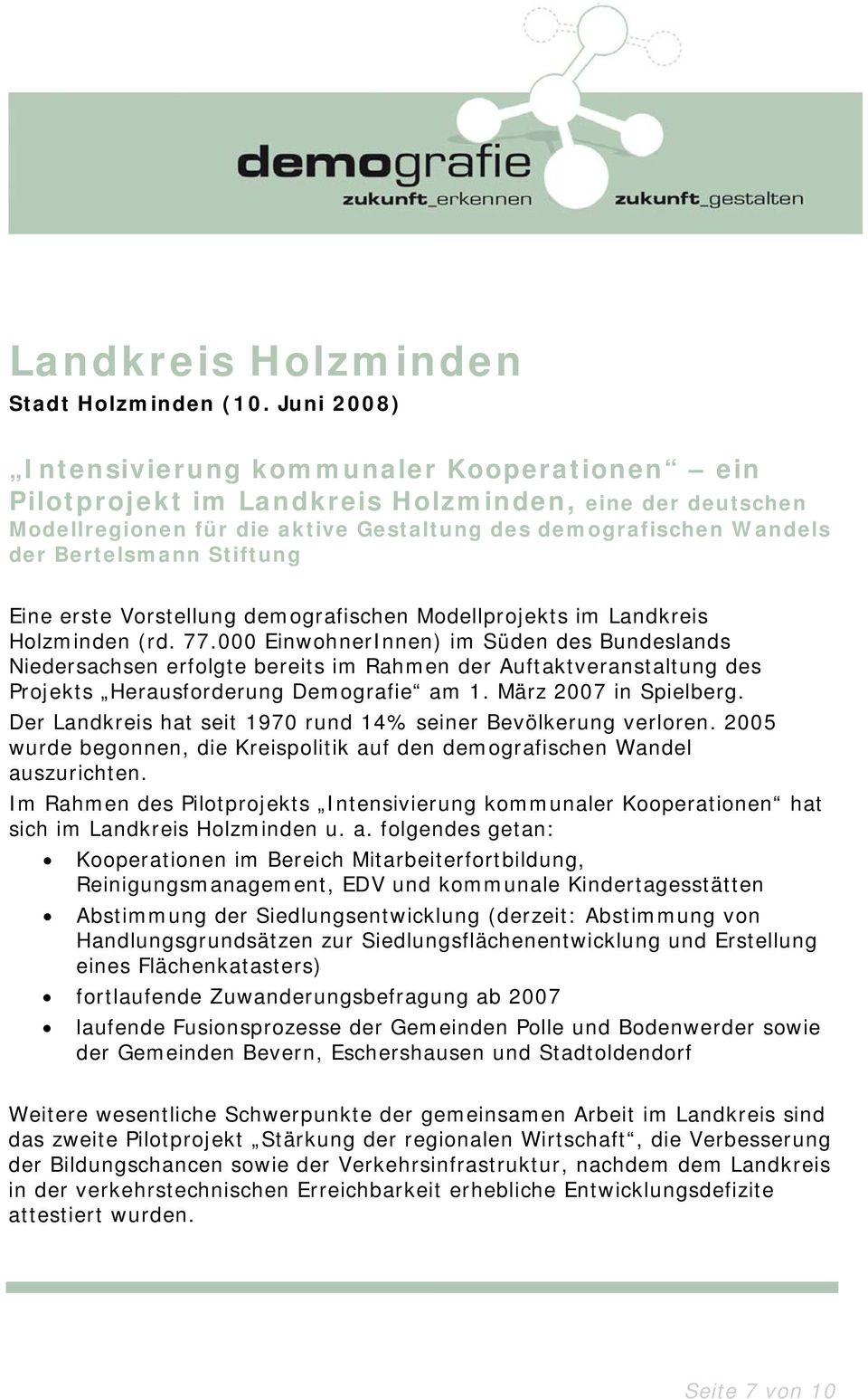 Stiftung Eine erste Vorstellung demografischen Modellprojekts im Landkreis Holzminden (rd. 77.
