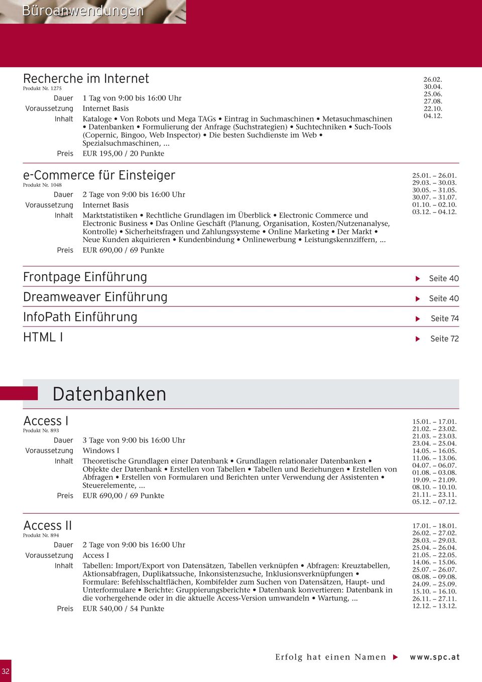 nspector) Die besten Suchdienste im Web Spezialsuchmaschinen,... EUR 195,00 / 20 Punkte e-commerce für Einsteiger Produkt Nr.
