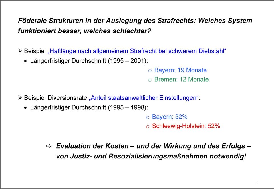 Monate o Bremen: 12 Monate Beispiel Diversionsrate Anteil staatsanwaltlicher Einstellungen : Längerfristiger Durchschnitt (1995