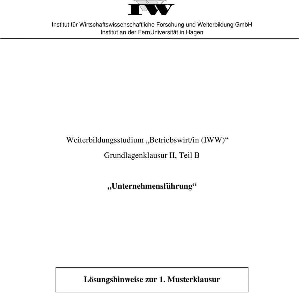 Weiterbildungsstudium Betriebswirt/in (IWW) Grundlagenklausur