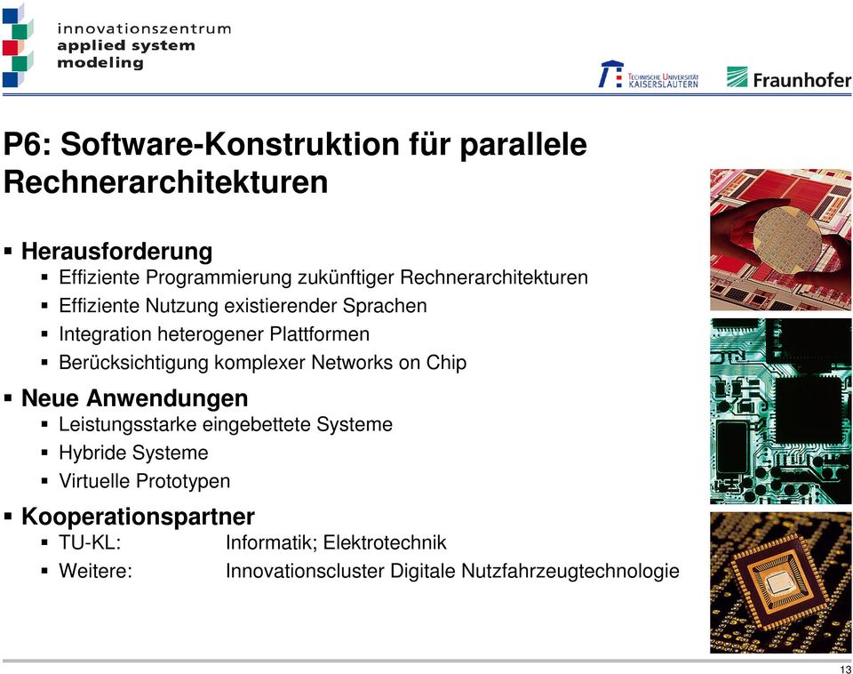 Plattformen Berücksichtigung komplexer Networks on Chip Leistungsstarke eingebettete Systeme Hybride