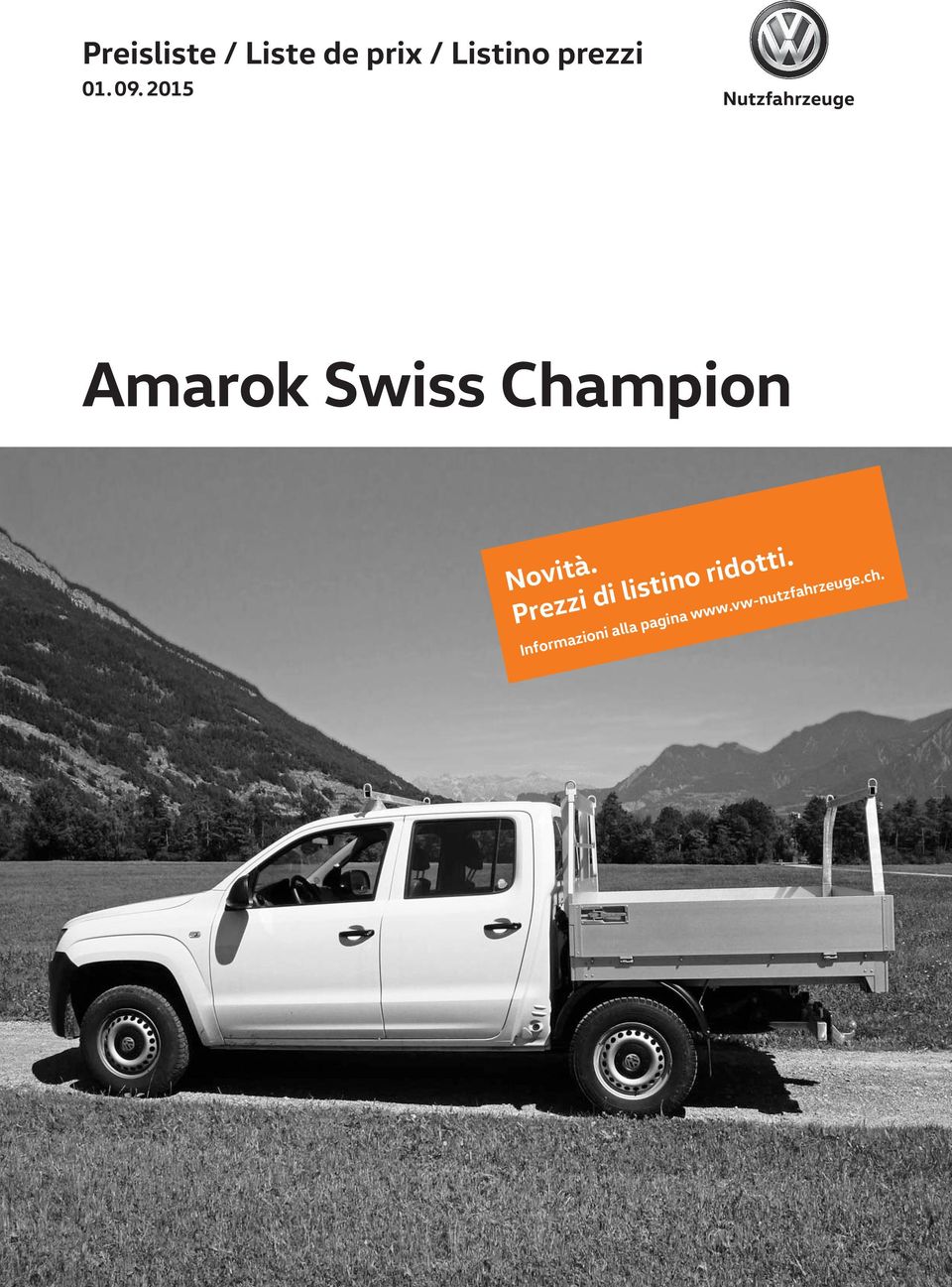 2015 Amarok Swiss Champion Novità.