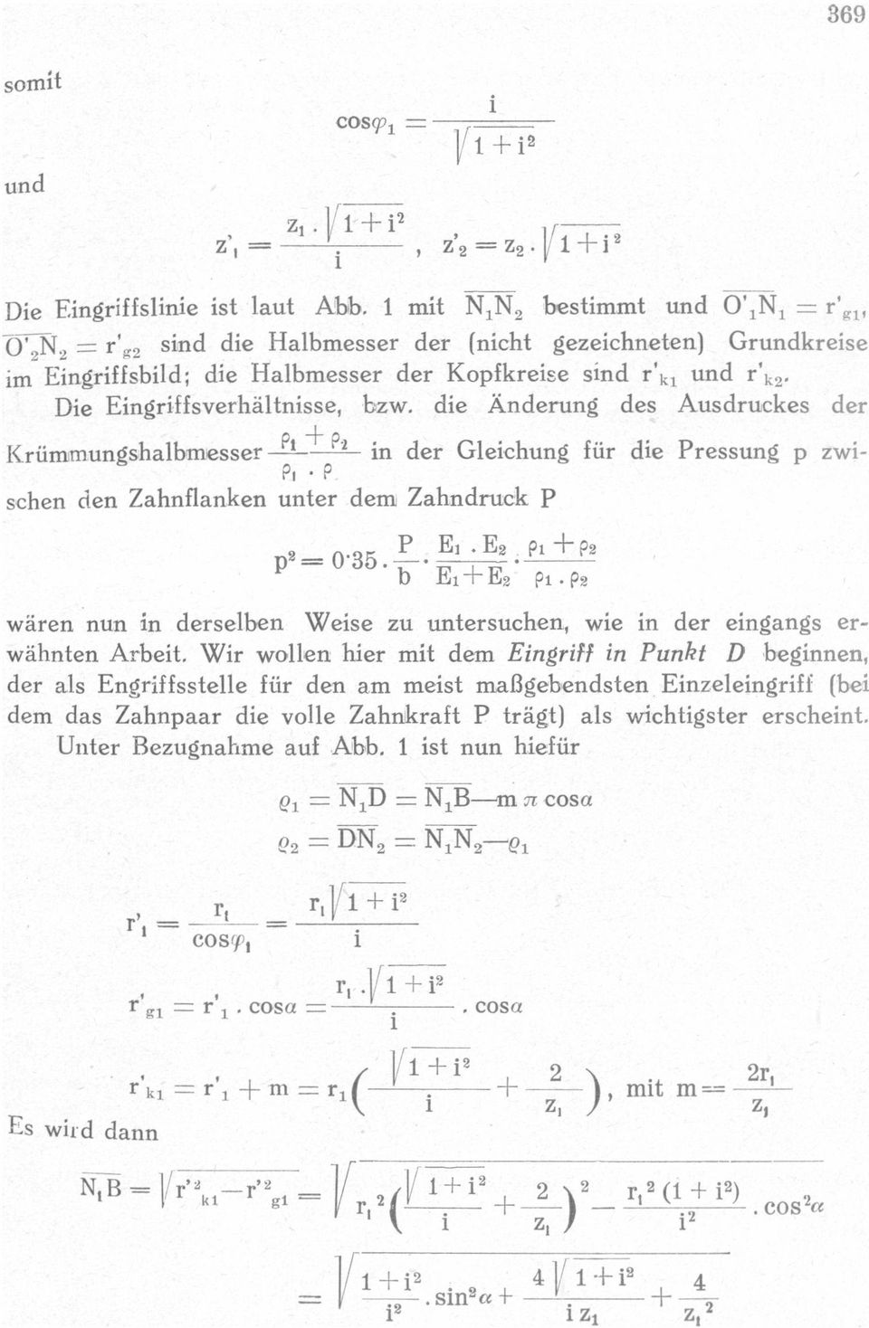 Zahndruck P 2: P E1 E2_Pi+P2 b 9192 wären nun in derseben Weise zu untersuchen, wie in der eingangs erwähnten Arbeit Wir woen hier mit dem Eingriff in Punkt D «beginnen der as Engriffsstee für den am