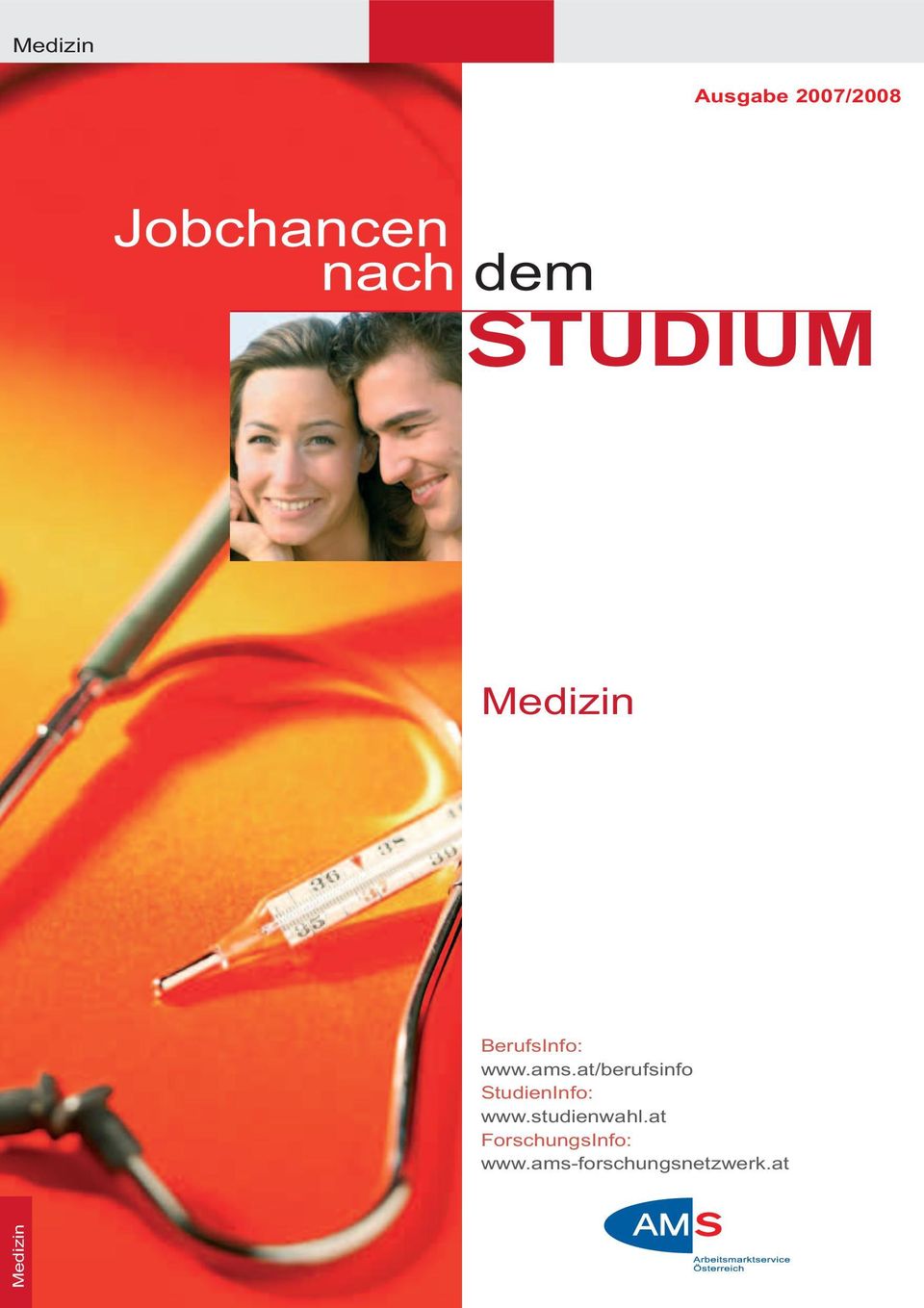at/berufsinfo StudienInfo: www.studienwahl.