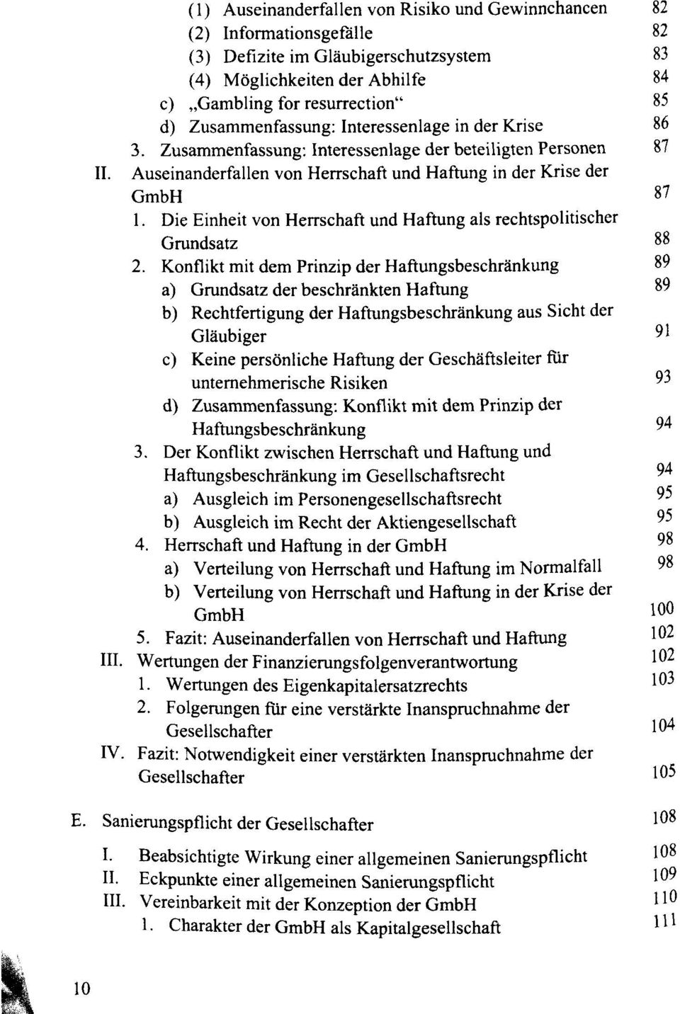 Die Einheit von Herrschaft und Haftung als rechtspolitischer Grundsatz 88 2.