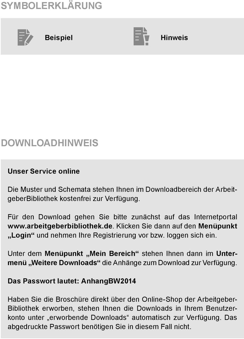 Unter dem Menüpunkt Mein Bereich stehen Ihnen dann im Untermenü Weitere Downloads die Anhänge zum Download zur Verfügung.