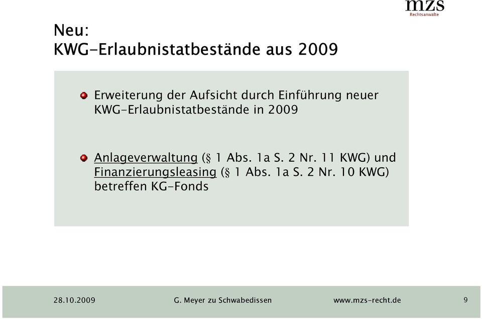 Anlageverwaltung ( 1 Abs. 1a S. 2 Nr. 11 KWG) und Finanzierungsleasing ( 1 Abs.