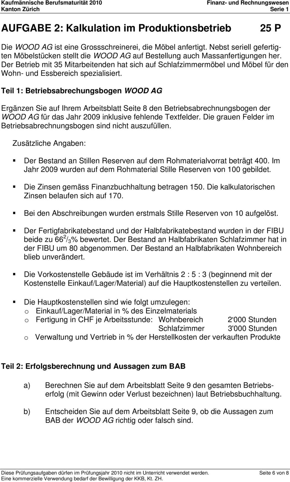 Der Betrieb mit 35 Mitarbeitenden hat sich auf Schlafzimmermöbel und Möbel für den Wohn- und Essbereich spezialisiert.