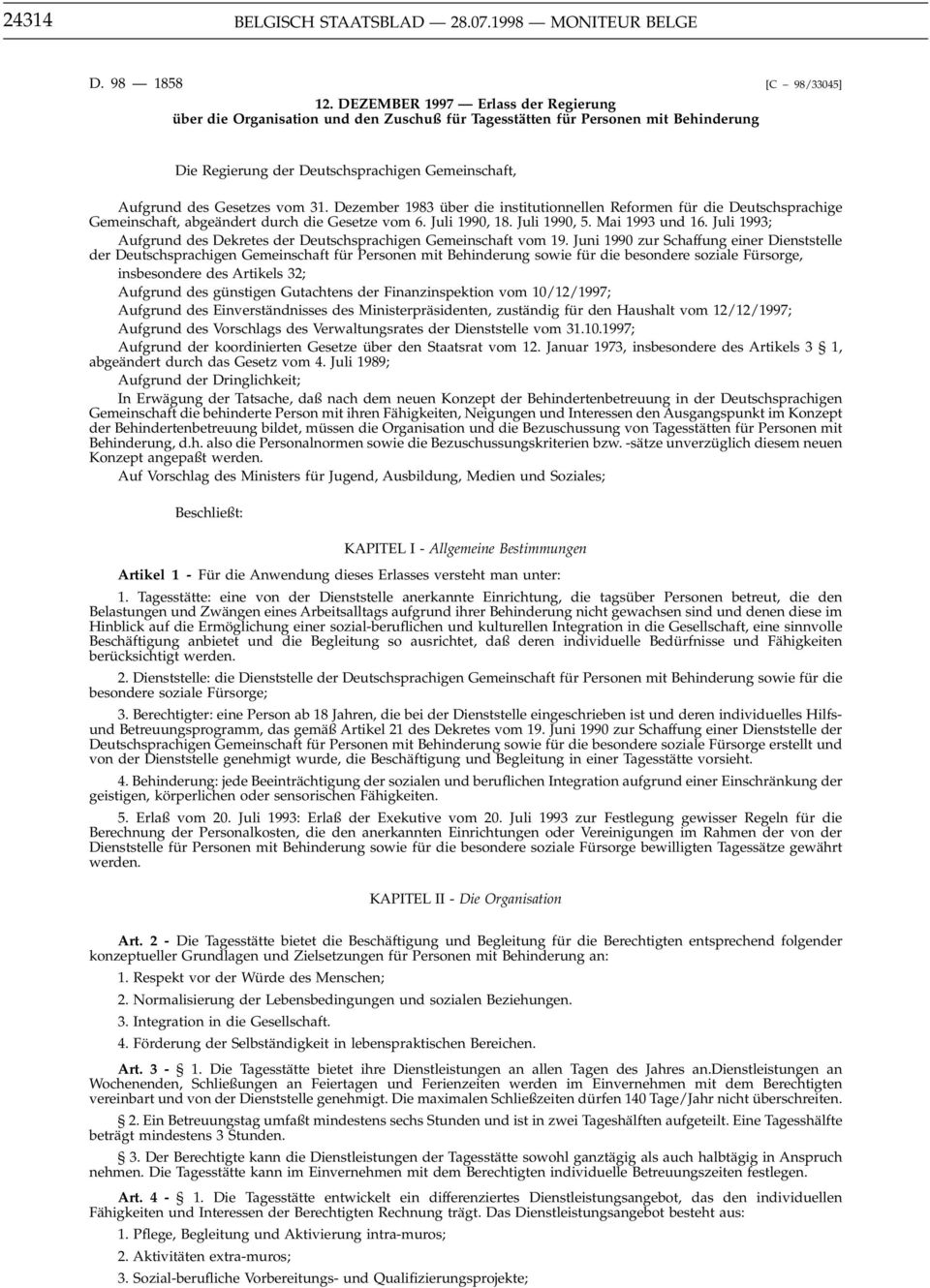 Gesetzes vom 31. Dezember 1983 über die institutionnellen Reformen für die Deutschsprachige Gemeinschaft, abgeändert durch die Gesetze vom 6. Juli 1990, 18. Juli 1990, 5. Mai 1993 und 16.