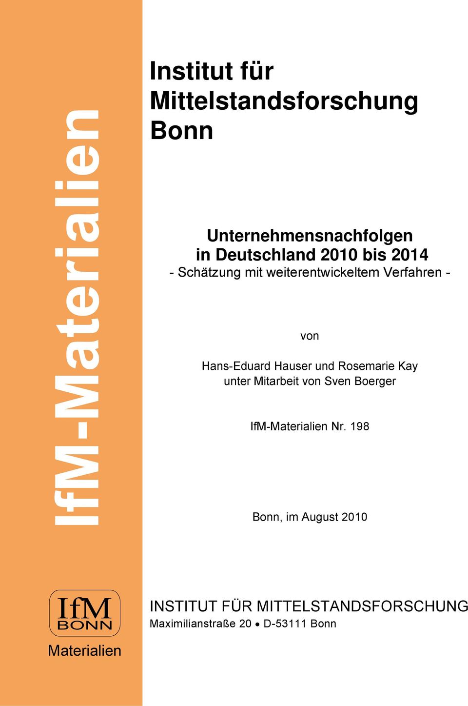 Rosemarie Kay unter Mitarbeit von Sven Boerger IfM-Materialien Nr.