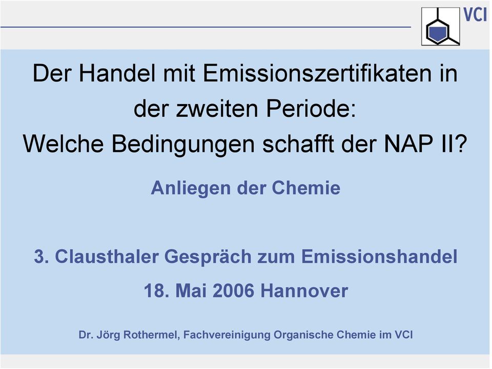 Clausthaler Gespräch zum Emissionshandel 18.
