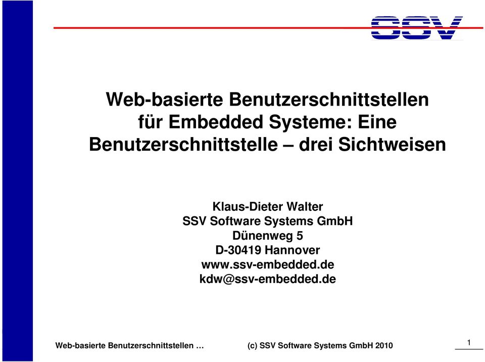 Klaus-Dieter Walter SSV Software Systems GmbH Dünenweg