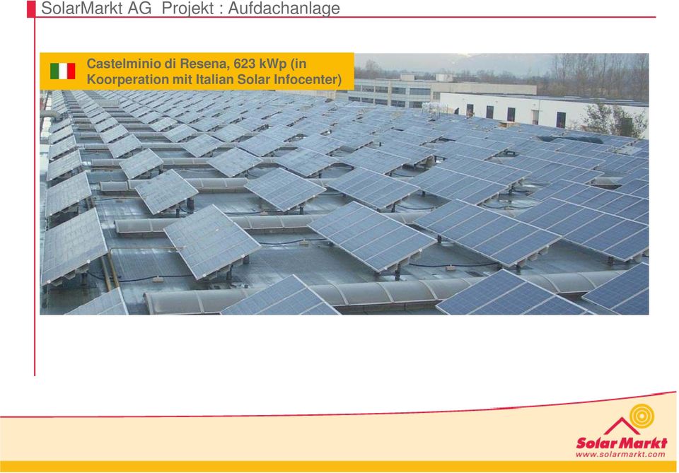 Resena, 623 kwp (in