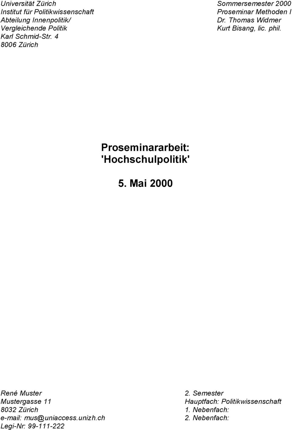 4 8006 Zürich Proseminararbeit: 'Hochschulpolitik' 5. Mai 2000 René Muster 2.