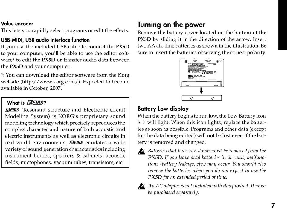 between the PX5D and your computer. *: You can download the editor software from the Korg website (http://www.korg.com/). Expected to become available in October, 2007.