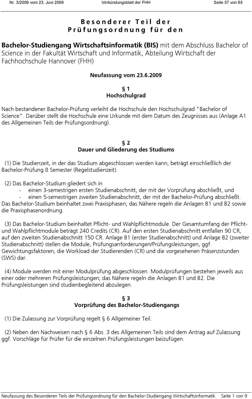 Wirtschaft und Informatik, Abteilung Wirtschaft der Fachhochschule Hannover (FHH) Neufassung vom 23.6.