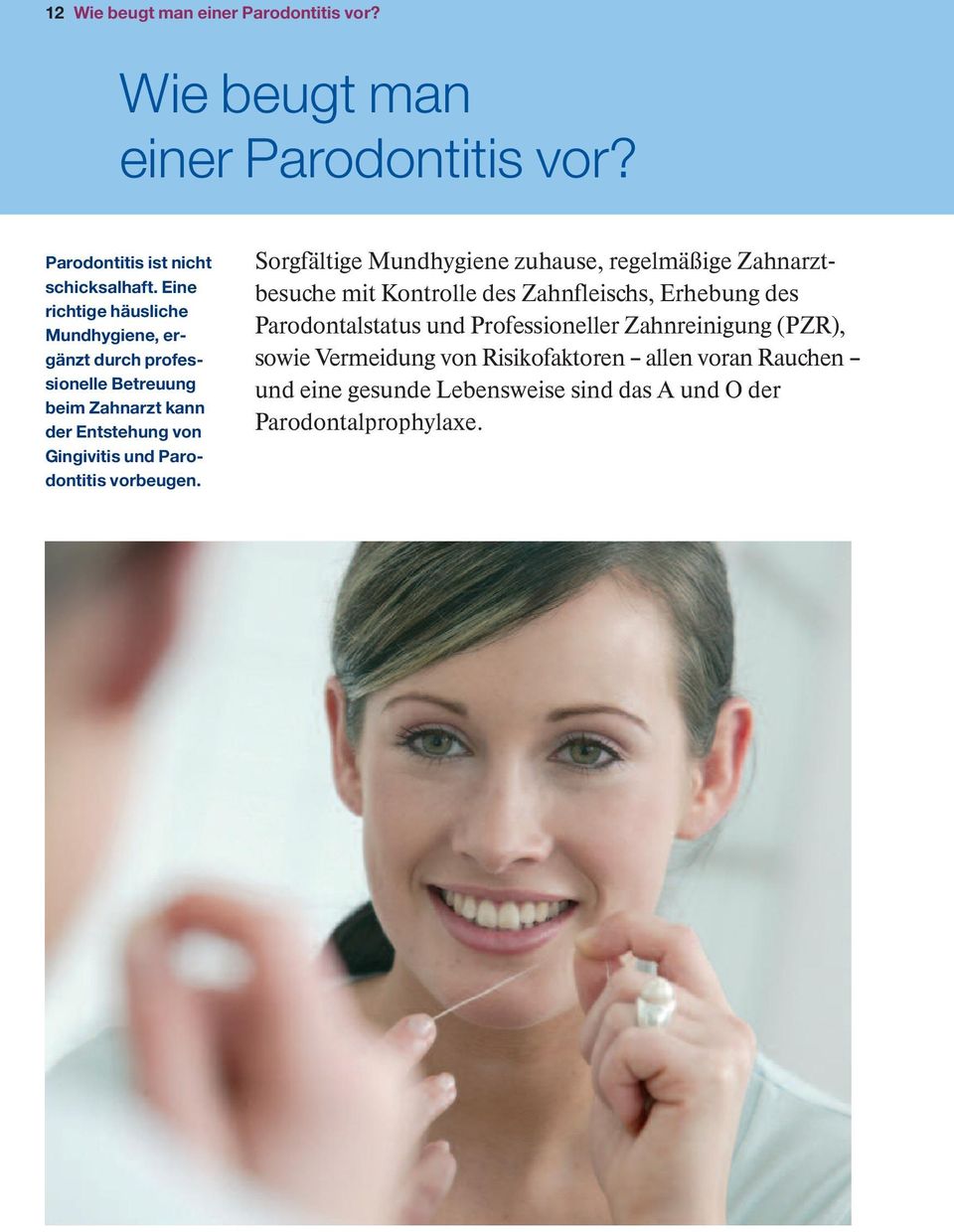 Parodontitis vorbeugen.