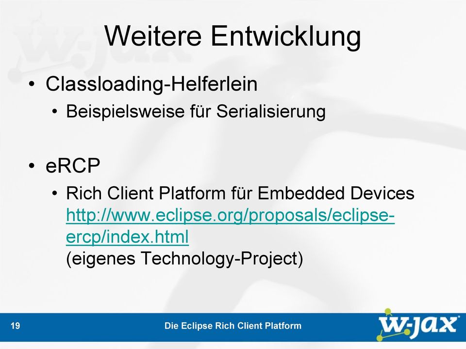 Platform für Embedded Devices http://www.eclipse.