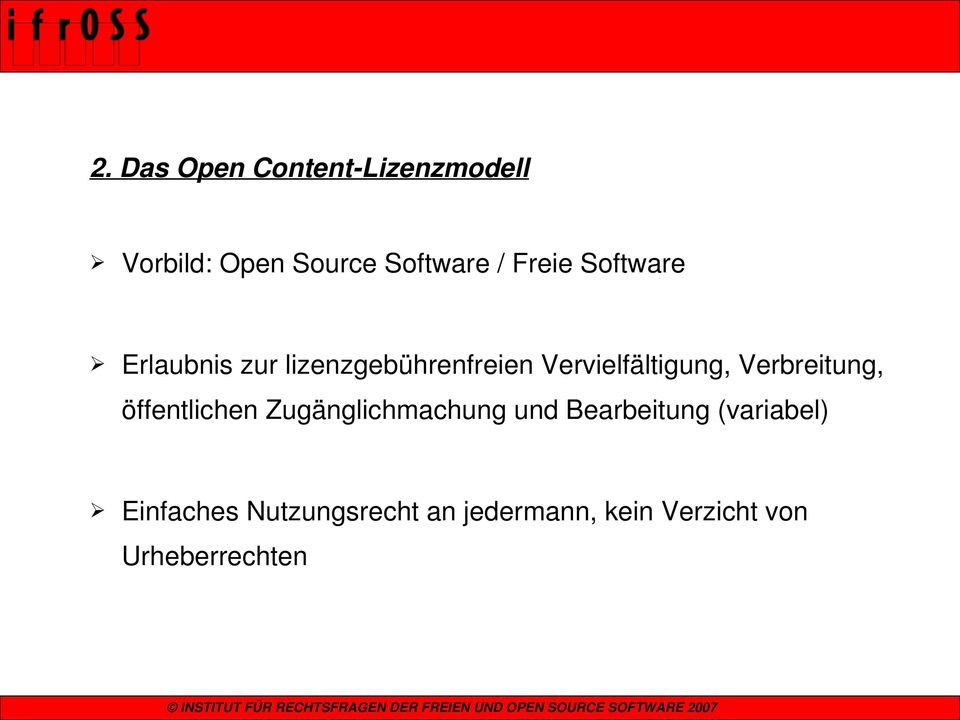 Verbreitung, öffentlichen Zugänglichmachung und Bearbeitung