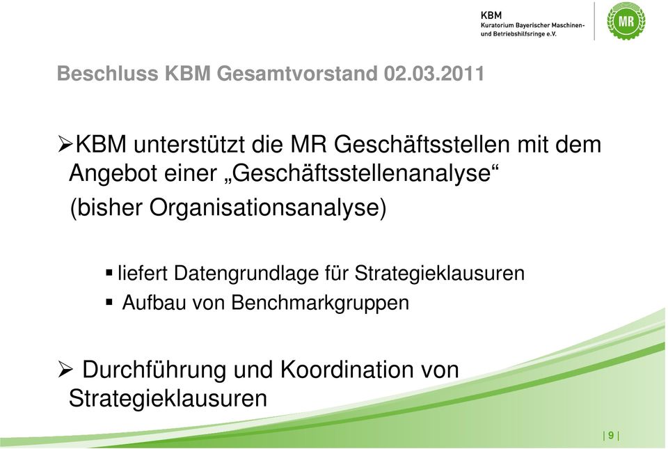 Geschäftsstellenanalyse (bisher Organisationsanalyse) liefert