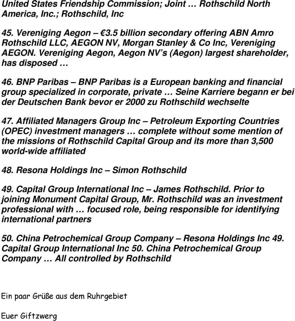 BNP Paribas BNP Paribas is a European banking and financial group specialized in corporate, private Seine Karriere begann er bei der Deutschen Bank bevor er 2000 zu Rothschild wechselte 47.