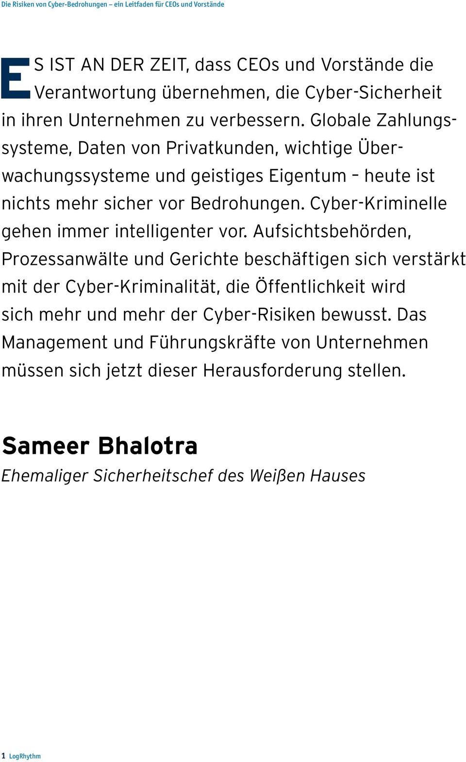 Cyber-Kriminelle gehen immer intelligenter vor.