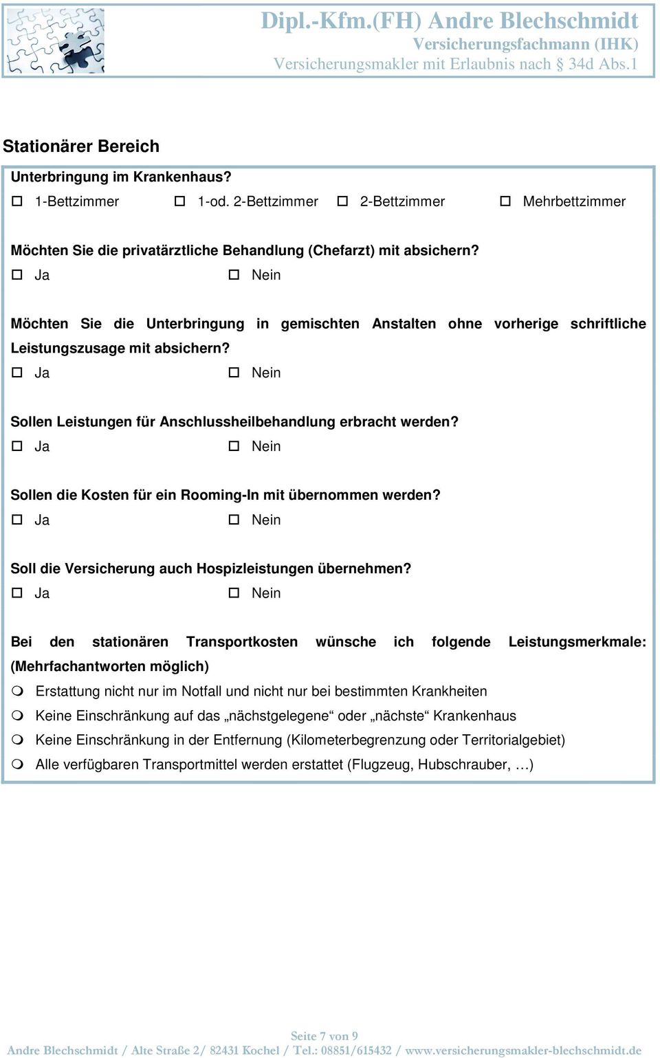 Sollen die Kosten für ein Rooming-In mit übernommen werden? Soll die Versicherung auch Hospizleistungen übernehmen?