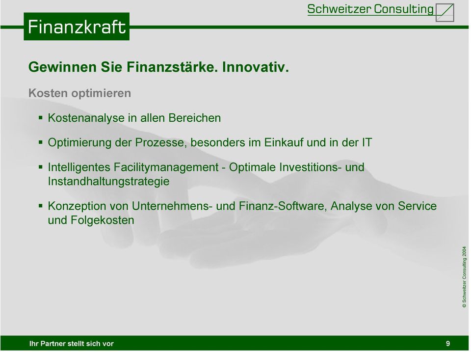 Einkauf und in der IT Intelligentes Facilitymanagement - Optimale Investitions- und