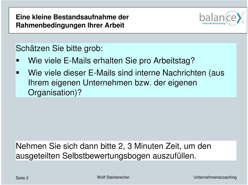 Wie viele dieser E-Mails sind interne Nachrichten (aus Ihrem eigenen Unternehmen bzw.