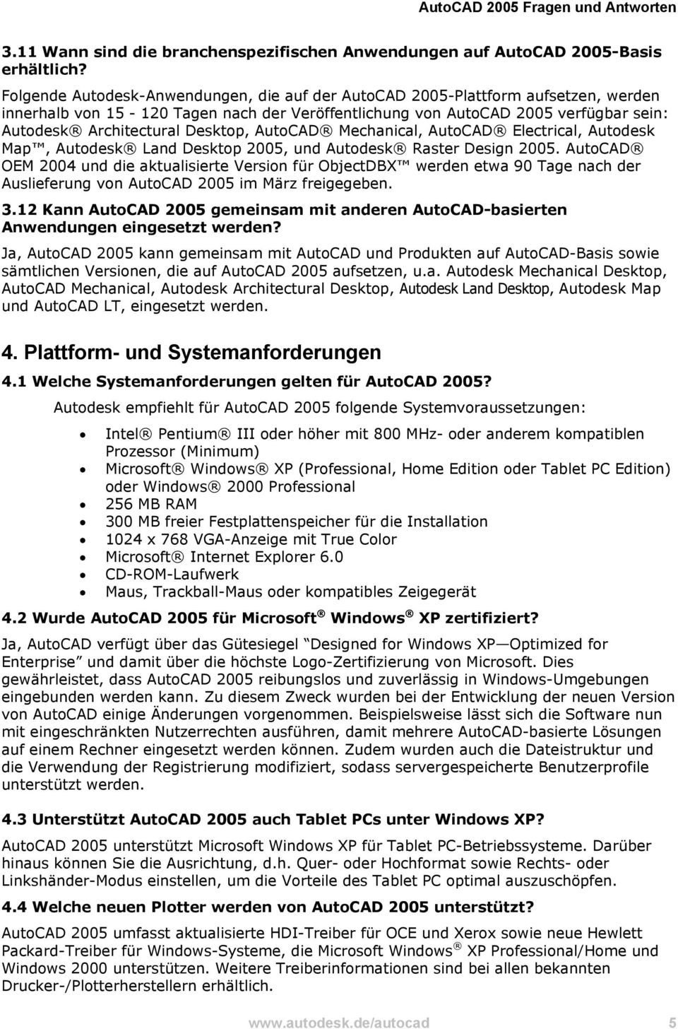 Desktop, AutoCAD Mechanical, AutoCAD Electrical, Autodesk Map, Autodesk Land Desktop 2005, und Autodesk Raster Design 2005.