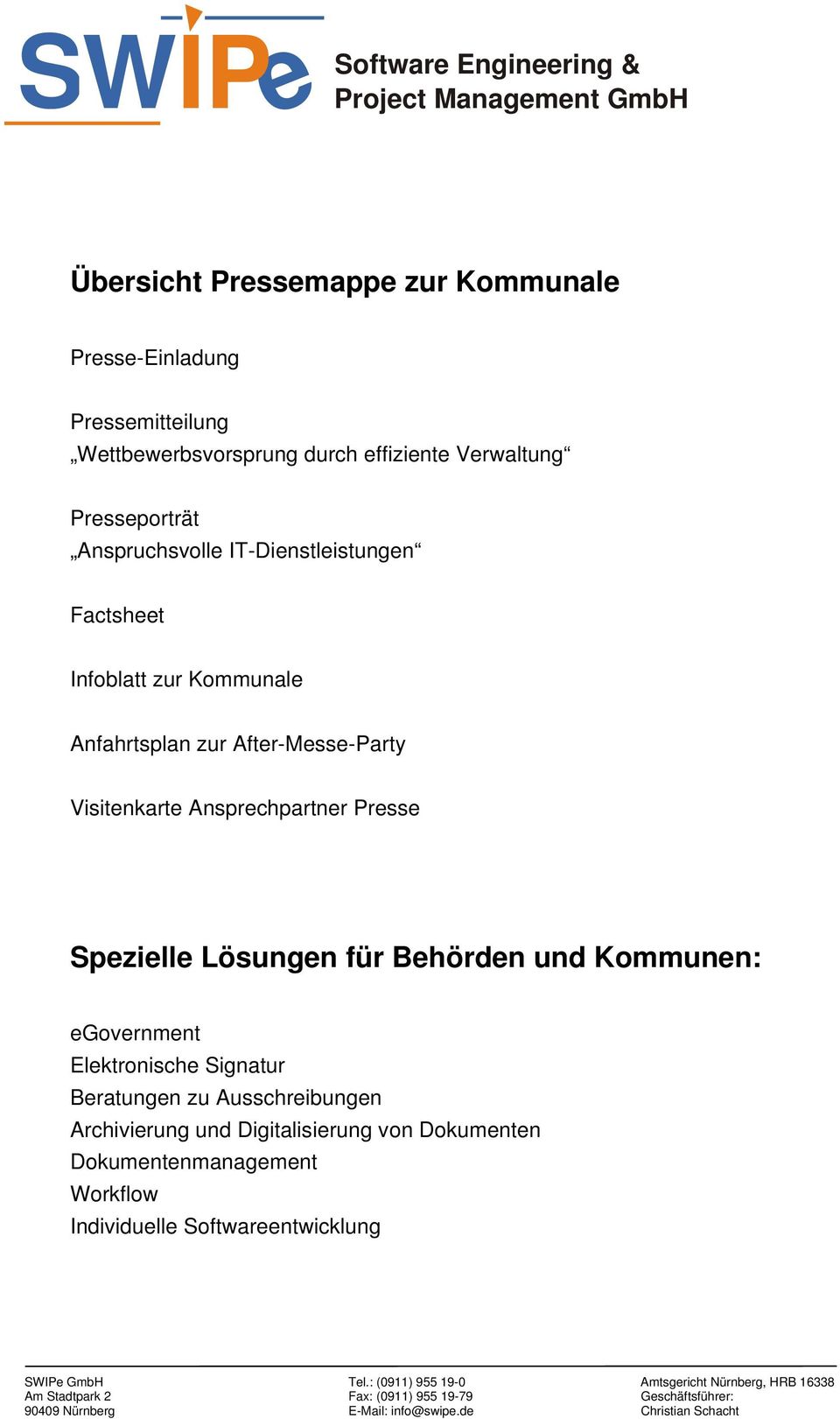 Visitenkarte Ansprechpartner Presse Spezielle Lösungen für Behörden und Kommunen: egovernment Elektronische Signatur