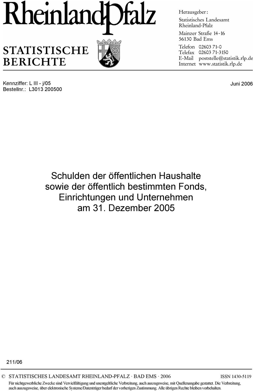 Dezember 2005 211/06 STATISTISCHES LANDESAMT RHEINLAND-PFALZ. BAD EMS.