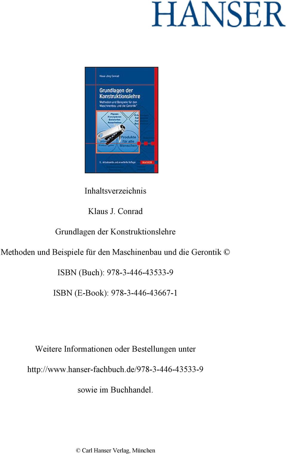 Maschinenbau und die Gerontik ISBN (Buch): 978-3-446-43533-9 ISBN (E-Book):
