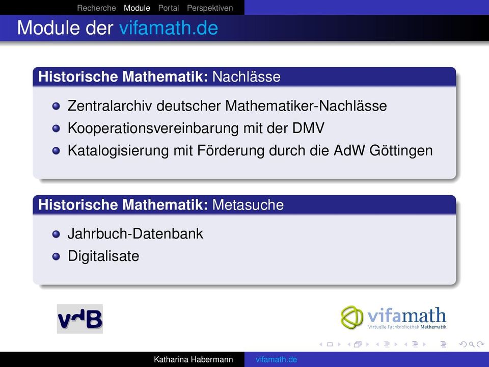 der DMV Katalogisierung mit Förderung durch die AdW Göttingen