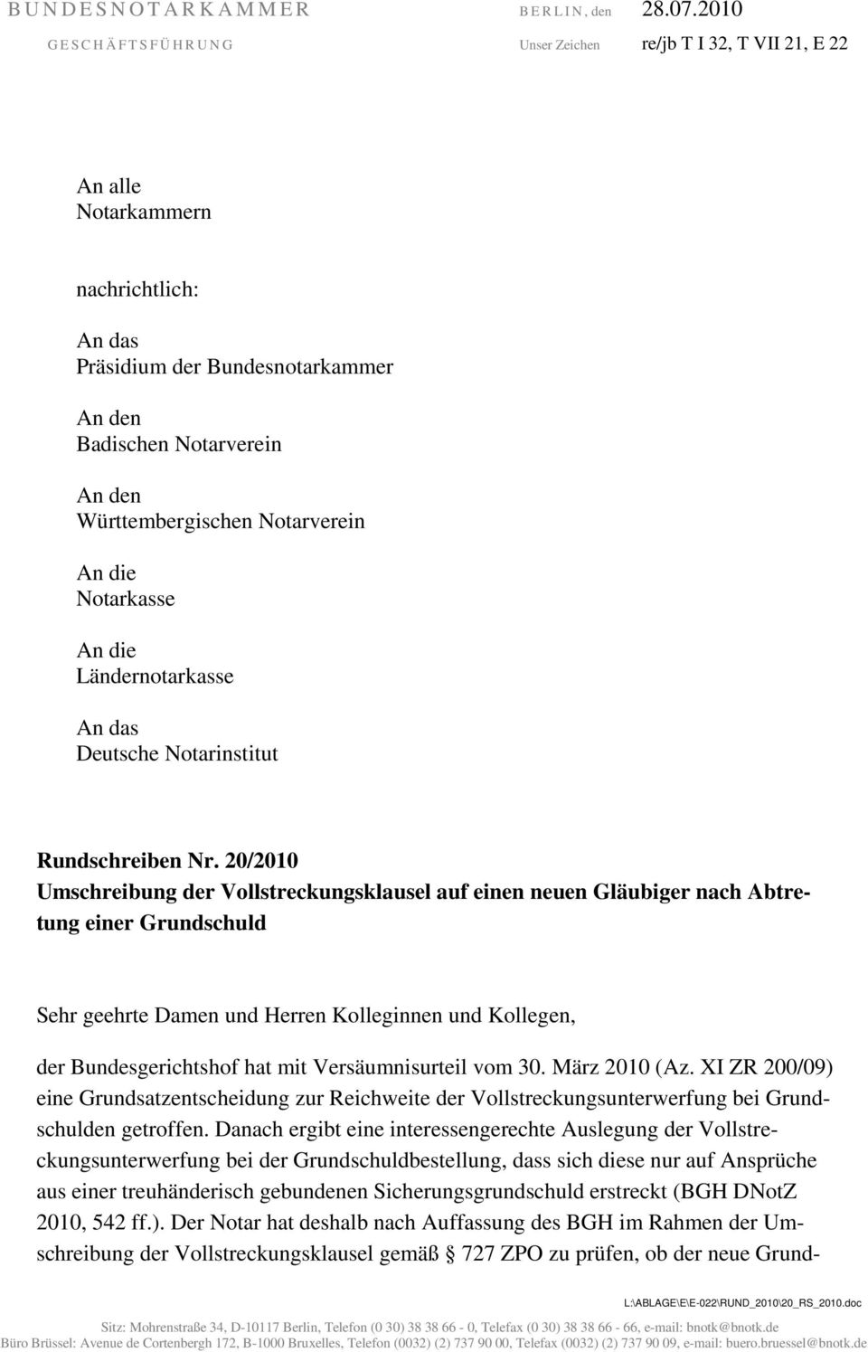 Württembergischen Notarverein An die Notarkasse An die Ländernotarkasse An das Deutsche Notarinstitut Rundschreiben Nr.