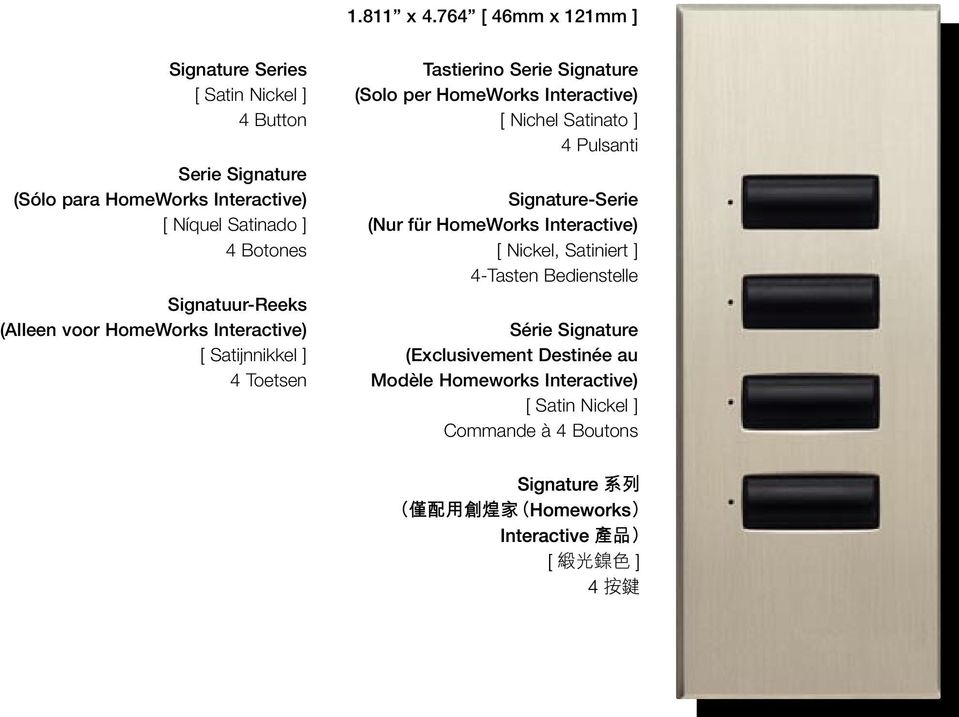 ] 4 Botones Signatuur-Reeks (Alleen voor HomeWorks Interactive) [ Satijnnikkel ] 4 Toetsen Tastierino Serie Signature (Solo per
