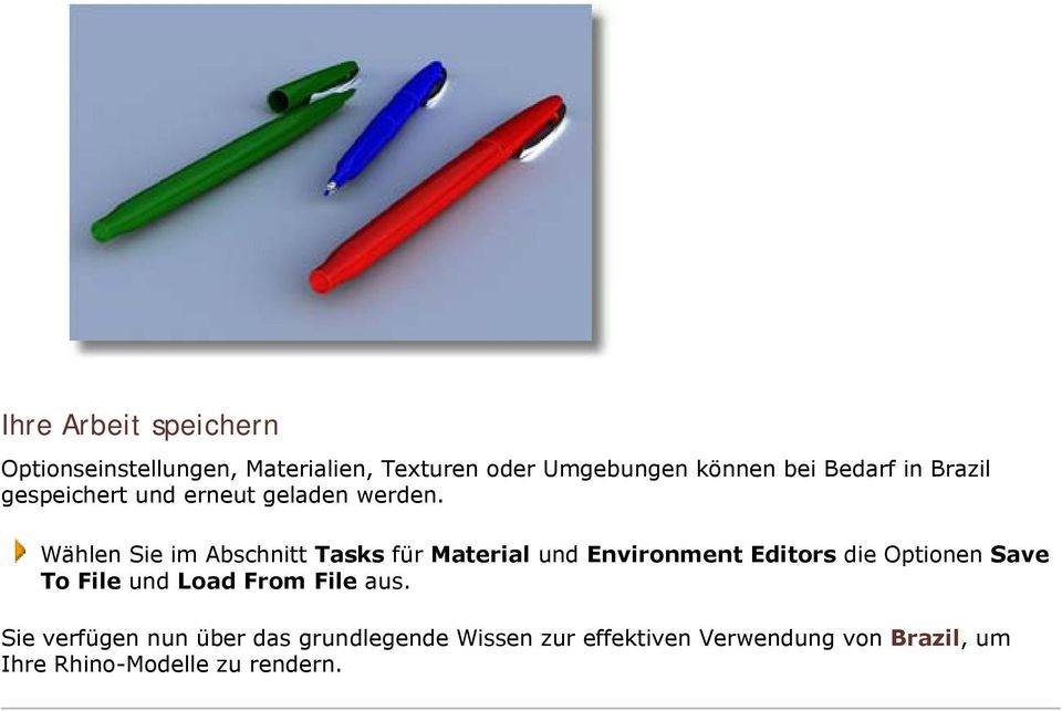 Wählen Sie im Abschnitt Tasks für Material und Environment Editors die Optionen Save To File