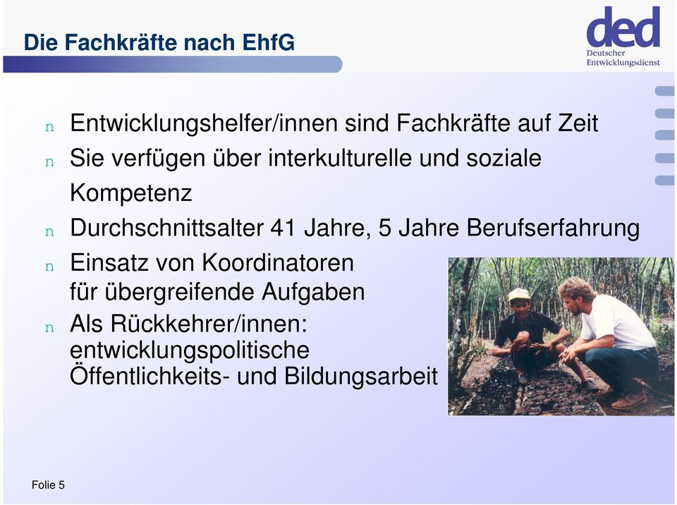 5 Jahre Berufserfahrung n Einsatz von Koordinatoren für übergreifende Aufgaben n