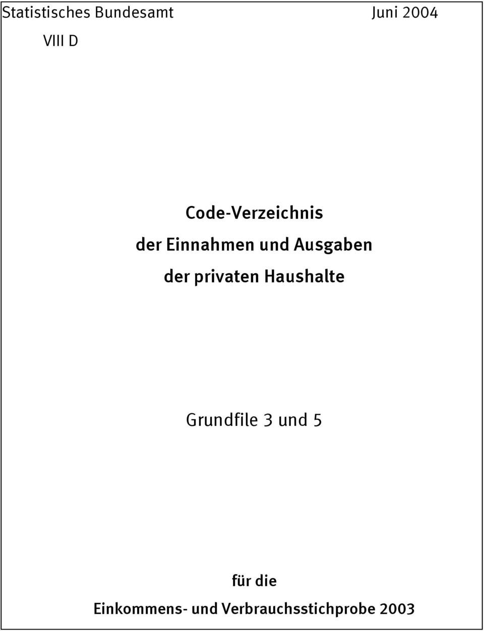 der privaten Haushalte Grundfile 3 und 5