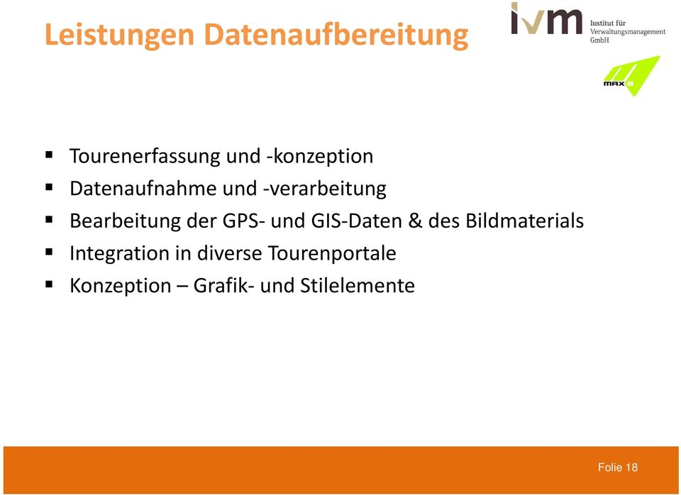 der GPS und GIS Daten & des Bildmaterials Integration in