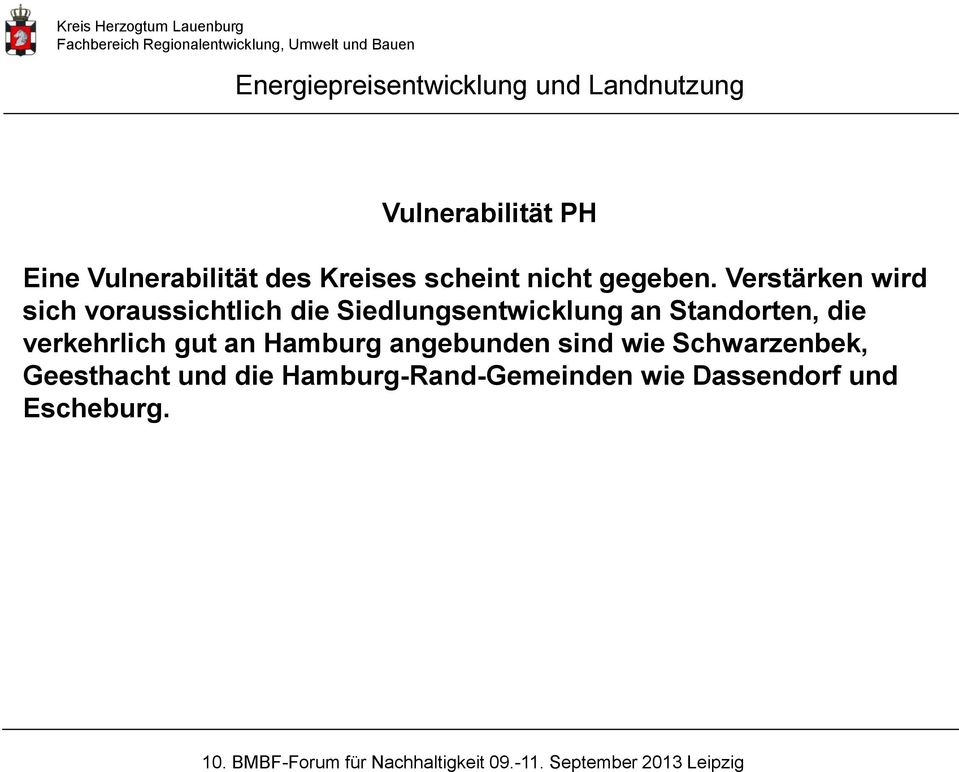 Standorten, die verkehrlich gut an Hamburg angebunden sind wie