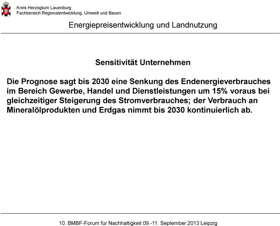 um 15% voraus bei gleichzeitiger Steigerung des Stromverbrauches; der