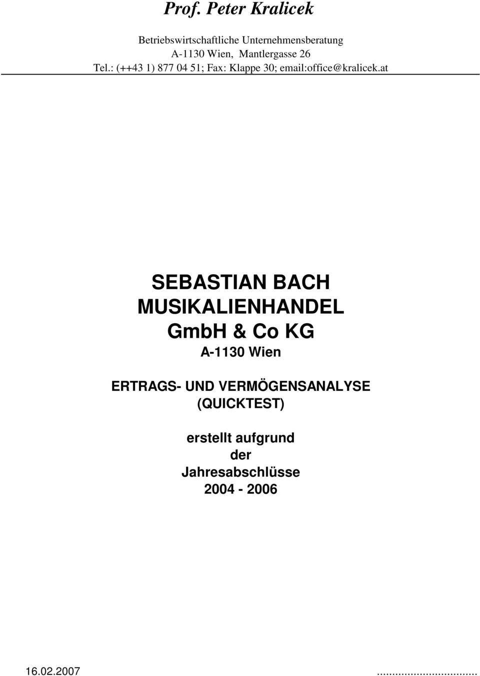 at SEBASTIAN BACH MUSIKALIENHANDEL GmbH & Co KG A-1130 Wien ERTRAGS-